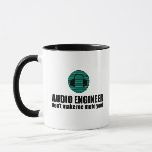 Funny Sound Engineer saying Audio Engineering Mug