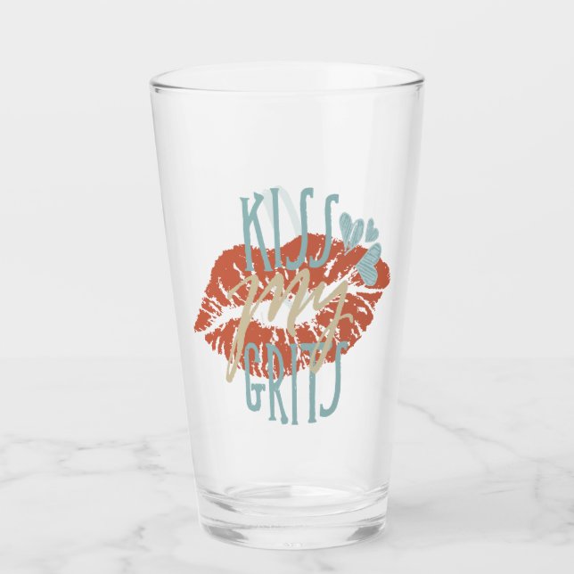 Funny Southern Sayings Kiss My Grits Typography Glass (Front)