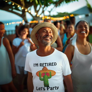 Funny SouthWestern Theme Retirement Fiesta Cactus T-Shirt
