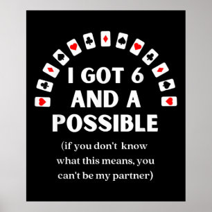 Funny Spades I Got Six And A Possible Playing Card Poster