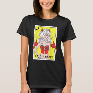 Funny Spanish-Mexican Bingo Gifts - La Diablita T-Shirt