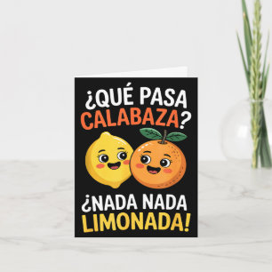 Funny spanish saying nada nada limonada citrus Fun Card