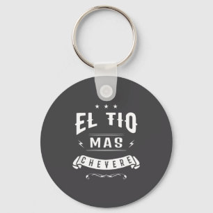 Funny Spanish Shirt - El Tio Mas Chevere - Uncle S Key Ring