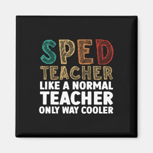 Funny Special Education Design For Men Women Sped  Magnet