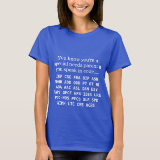 Funny Special Needs Parent Acronyms T-Shirt