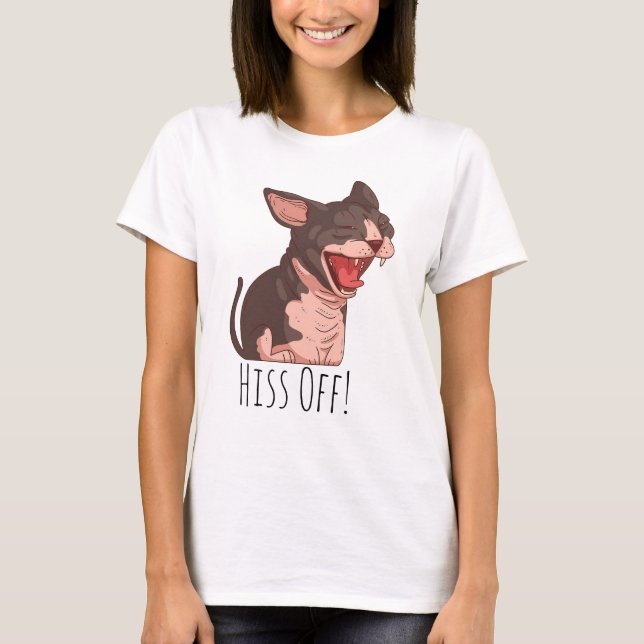 Funny Sphynx Cat Hiss Off Meow Cat Kitten   T-Shirt (Front)