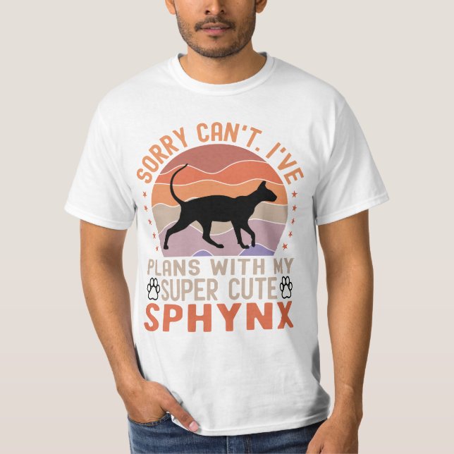 Funny Sphynx Owner Have Plans with Sphynx Cat T-Shirt (Front)