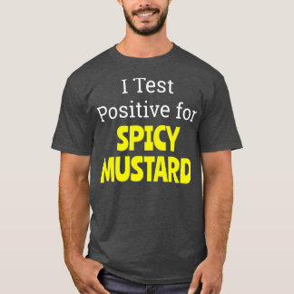 Funny Spicy Mustard T-Shirt