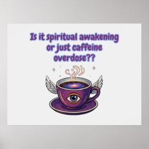 Funny spiritual awakening poster