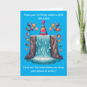 Funny Splash Birthday Goofy Humour Fun! Card