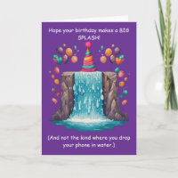 Funny Splash Birthday Goofy Humour Fun!