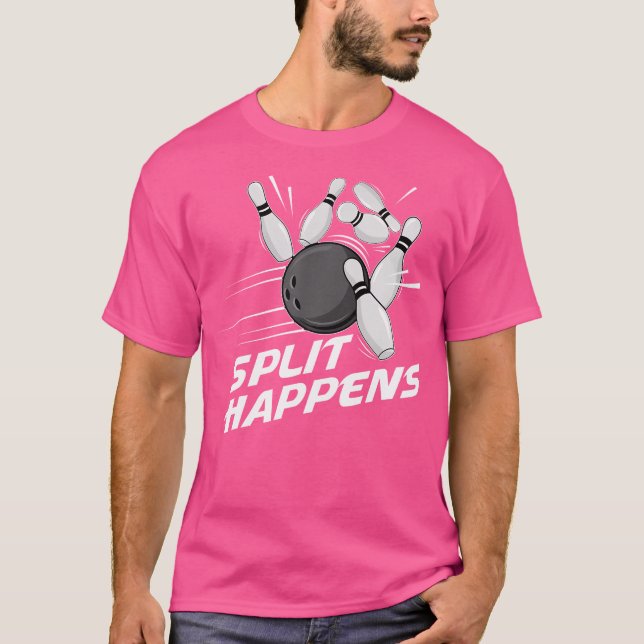Funny Split Happens Bowling Team Bowling Squad Spl T-Shirt (Front)
