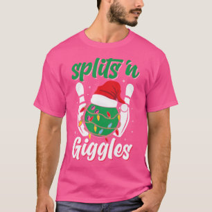 Funny Splits 'N Giggles Bowling Player Christmas B T-Shirt