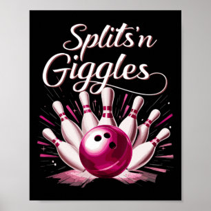Funny Splits n Giggles Bowling Team Cute Bowler  Poster