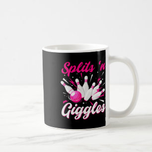 Funny Splits n Giggles Bowling Team Cute Bowler Wo Coffee Mug