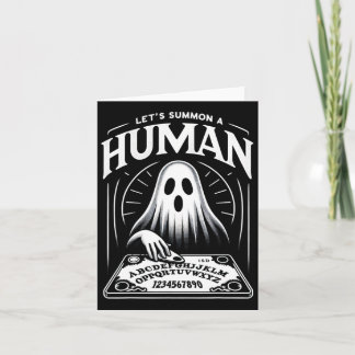 Funny Spooky Ghost Let's Summon A Human Ouija Boar Card