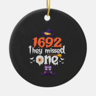 Funny Spooky Halloween Witch They Missed one Gift Ceramic Tree Decoration