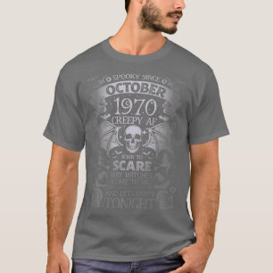 Funny Spooky Since October 1970 Halloween Birthday T-Shirt