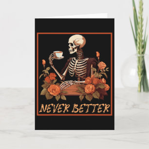 Funny Spooky Skeleton With Coffee And Flowers Hall Card