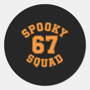 Funny Spooky Squad 67 Kids Adult Halloween 67 Haun Classic Round Sticker