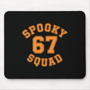 Funny Spooky Squad 67 Kids Adult Halloween 67 Haun Mouse Pad