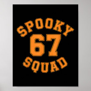 Funny Spooky Squad 67 Kids Adult Halloween 67 Haun Poster