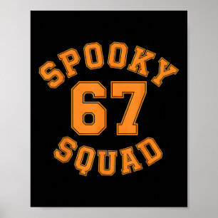 Funny Spooky Squad 67 Kids Adult Halloween 67 Haun Poster