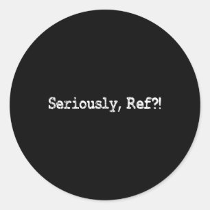 Funny Sports, Hockey, Footbyll, Bysketbyll, Seriou Classic Round Sticker