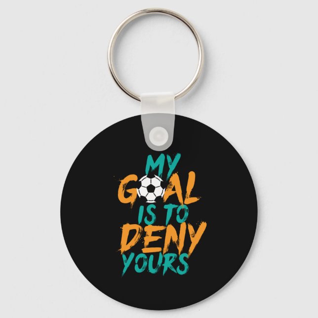 Funny Sports Soccer Player Goal Keeper Quote Key Ring (Front)