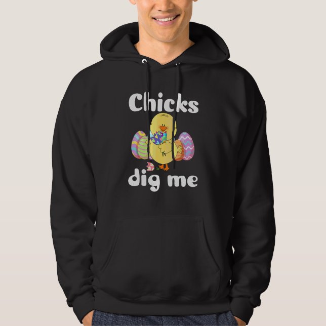 Funny Spring Easter Chicks Dig Me Love Easter Love Hoodie (Front)