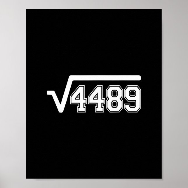 Funny Square Root 4489 67 Funny Meme Saying 6 7 Ma Poster (Front)
