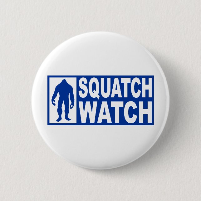 Funny SQUATCH WATCH Gear - Deluxe Finding Bigfoot 6 Cm Round Badge (Front)