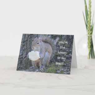 Funny Squirrel, honey to my toast, i miss you card