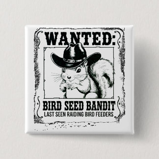 Funny Squirrel Wanted Poster | Bird Seed Bandit Co 15 Cm Square Badge