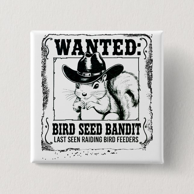 Funny Squirrel Wanted Poster | Bird Seed Bandit Co 15 Cm Square Badge (Front)