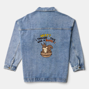 Funny Squirrel What? I Thought This Was a Buffet! Denim Jacket