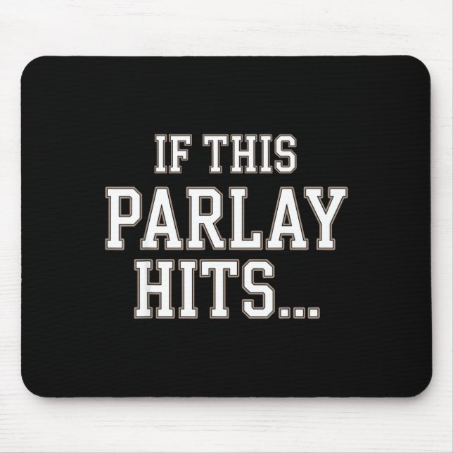 Funny Srts Betting Design For Men Women Srts Gambl Mouse Pad (Front)