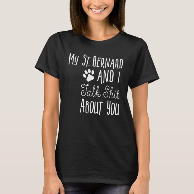 Funny St Bernard Shirt  Saint Bernard Owner Gift D (Front)
