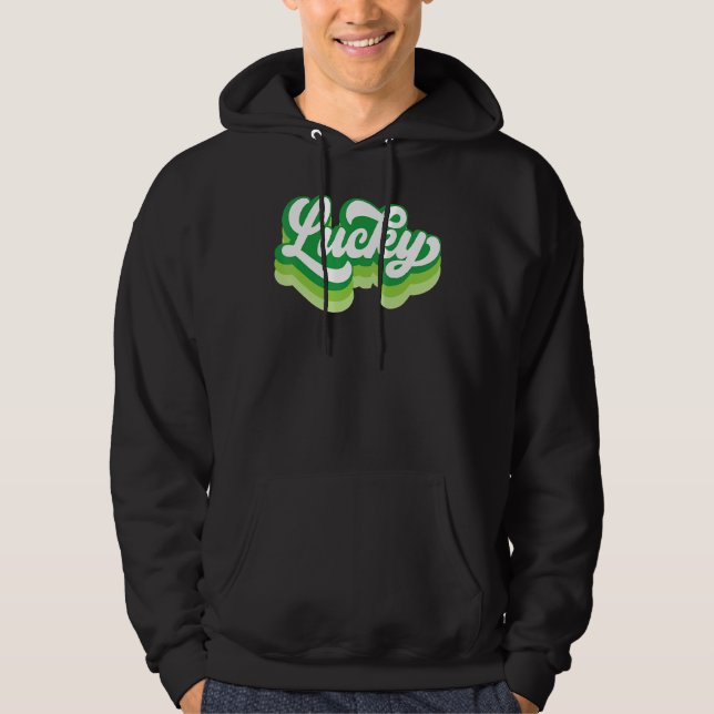 Funny St  Patrick S Day Saint Paddy S Hoodie (Front)