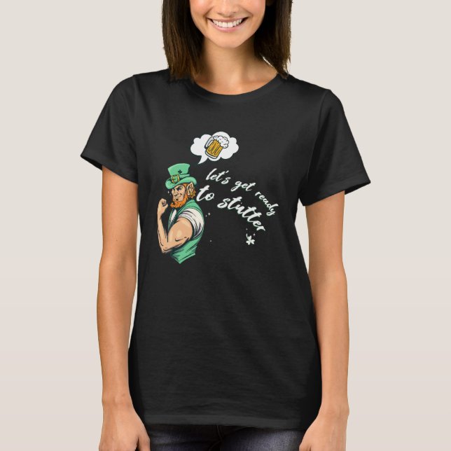 Funny St Patrick's Day Accessories   Lets Get Read T-Shirt (Front)
