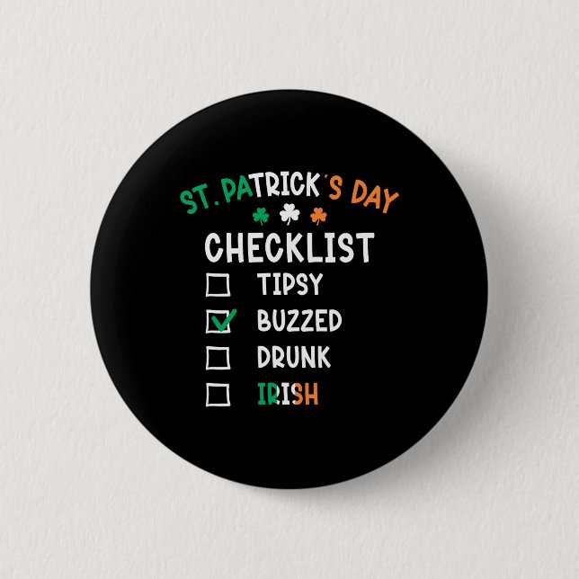 Funny St Patricks Day Checklist 3  6 Cm Round Badge (Front)