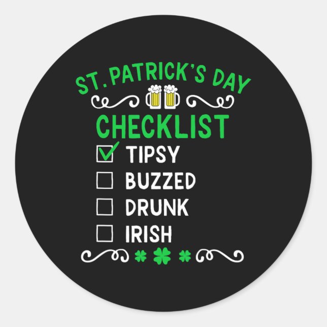 Funny St Patricks Day Checklist  Classic Round Sticker (Front)