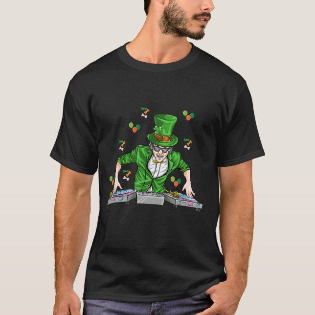 funny St Patrick's Day Dj Music Man Green T-Shirt (Front)