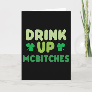 Funny St Patricks Day Drink Up Mces Irish Green Cl Card