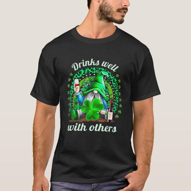 Funny St. Patricks Day Drinking Drinks Well With O T-Shirt (Front)