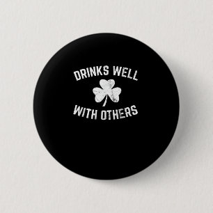 Funny St Patricks Day Drinking Shirt Drinks Well W 6 Cm Round Badge