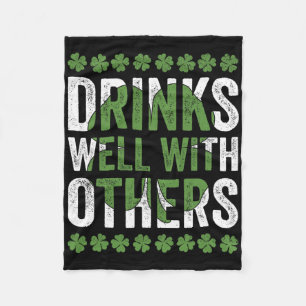 Funny St Patricks Day Drinks Well With Others Beer Fleece Blanket