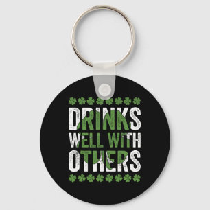 Funny St Patricks Day Drinks Well With Others Beer Key Ring