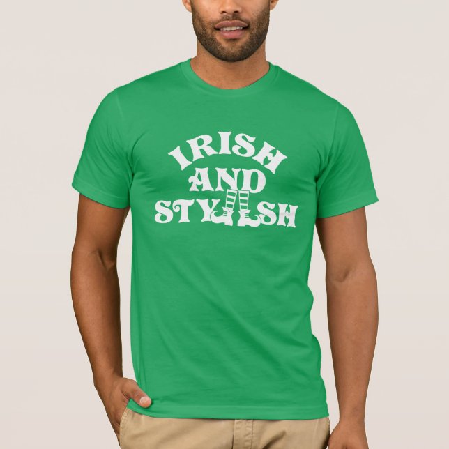 Funny St Patricks Day Irish And Stylish Group T-Shirt (Front)