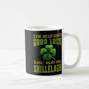 Funny St Patricks Day Irish Good Luck Shillelagh Coffee Mug